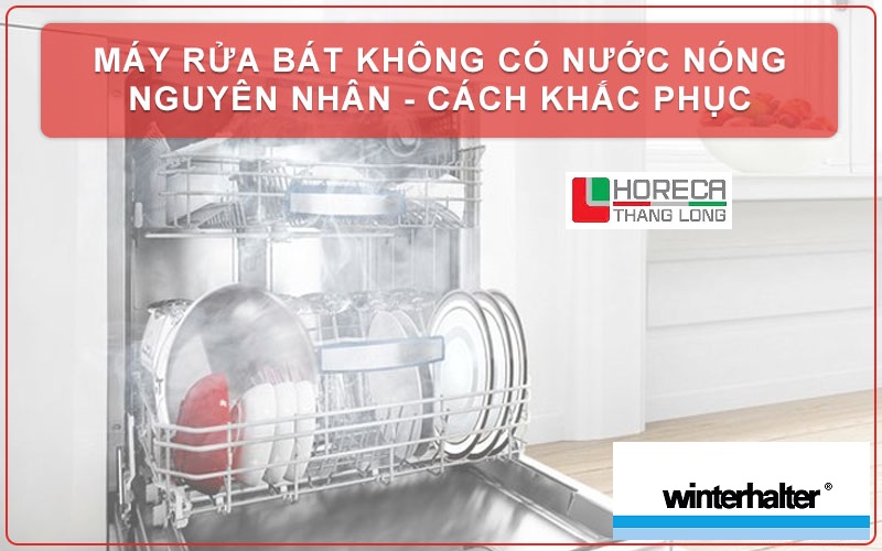 may-rua-bat-khong-co-nuoc-nong-va-cach-khac-phuc